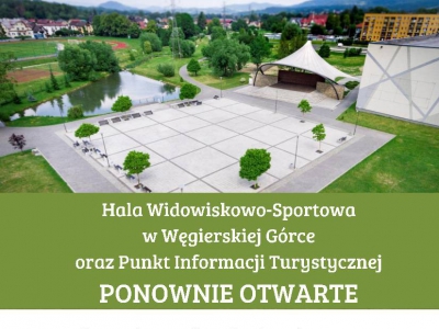 Punkt Informacji Turystycznej, Punkt Małej Poligrafii oraz Hala Widowiskowo-Sportowej w Węgierskiej Górce od dnia 25 maja 2020 znów otwarte! - zdjęcie1