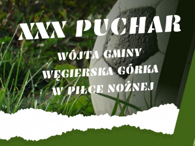 XXX Puchar Wójta Gminy Węgierska Górka w Piłce Nożnej - zdjęcie1