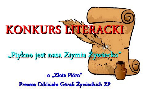 Konkurs literacki „Piykno jest nasa Ziemia Żywiecko”.